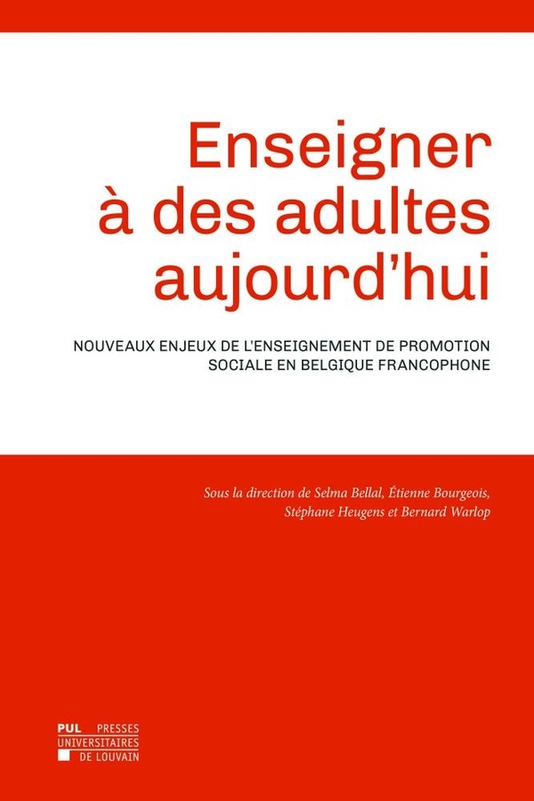 Enseigner à des adultes aujourd'hui : Nouveaux enjeux de l'enseignement de promotion sociale en Belgique francophone