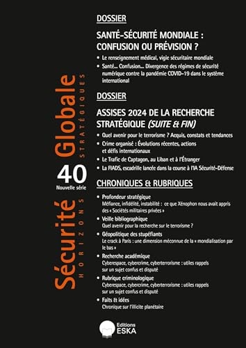 Sécurité globale n°40: Santé-sécurité mondiale : confusion ou prévision ?