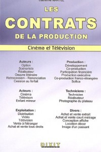 Les contrats de la production audiovisuelle : Cinéma et Télévision