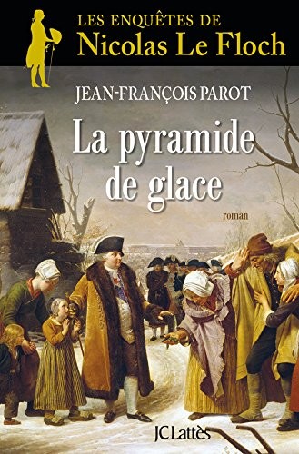 La Pyramide de glace: Une enquête de Nicolas Le Floch