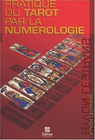 Pratique du tarot par la numérologie