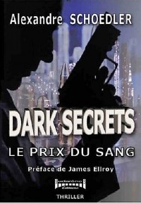 Dark secrets, le prix du sang