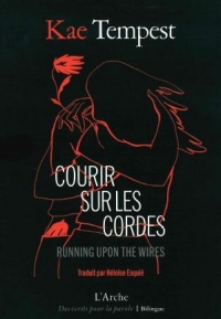 Courir sur les cordes: Running upon the wires