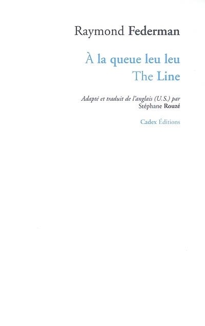 À la Queue Leu Leu / The Line