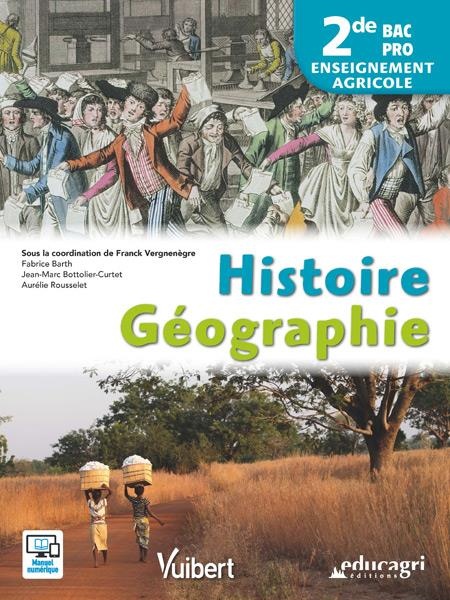 Histoire Géographie 2de Bac Pro enseignement agricole