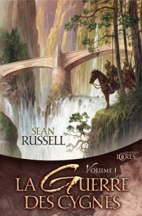 La guerre des cygnes volume 1