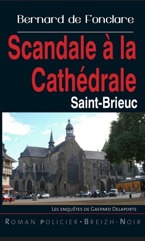 Sacandale a la Cathédrale Saint-Brieuc
