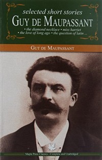 Selected Short Stories of Guy De Maupasant