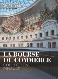 La Bourse de commerce: Collection Pinault