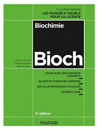 Biochimie - 2e éd. : Cours avec exemples concrets, QCM, exercices corrigés (Fluoresciences)