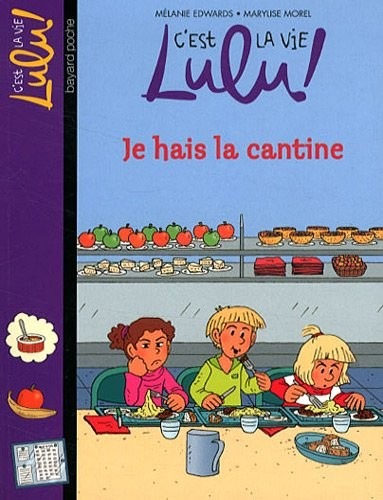 C'est la vie Lulu, Tome 26: Je fais la cantine
