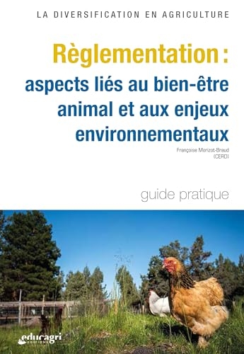 Règlementation : aspects liés au bien-être animal et aux enjeux: La diversification en agriculture