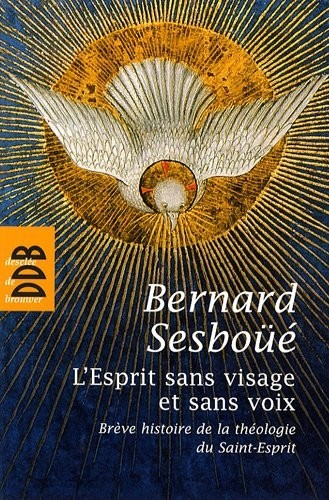 L'Esprit sans visage et sans voix : Brève histoire de la théologie du Saint-Esprit
