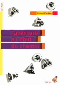 L'aventure est au bout du chemin