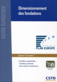 Dimensionnement des fondations : EFondations superficielles, Fondations profondes, Murs-poids de soutènement