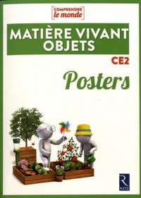 Matière, vivant, objets CE2 : Posters