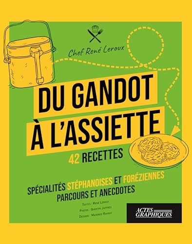Du Gandot à l'assiette