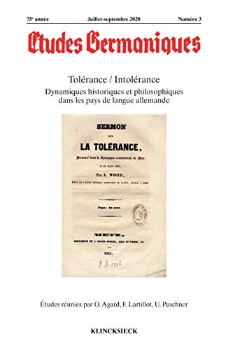 Études germaniques - N°3/2020: Tolérance / Intolérance. Dynamiques historiques et philosophiques dans les pays de langue allemande