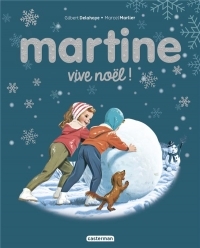 Martine, vive Noël ! - ÉDITION SPÉCIALE 2021