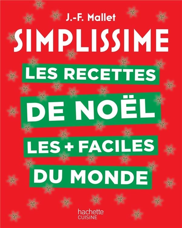 Simplissime Les recettes de Noël les + faciles du monde: Nouvelle édition
