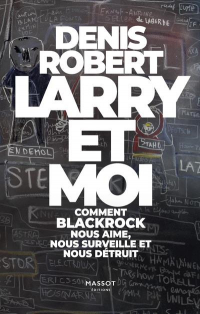Blackrock et Moi - Quand Larry Finck Nous Aime, Nous Surveille et Prend Notre Ble
