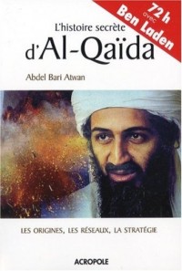 L'histoire secrète d'Al-Qaïda