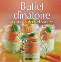 Buffet dînatoire : Verrines salées et sucrées