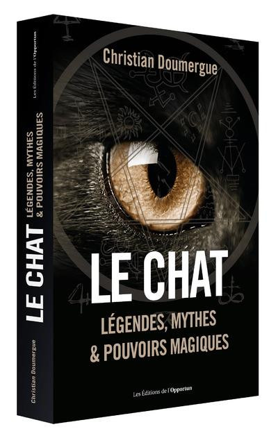 Chats : légendes, mythes et pouvoirs magiques...