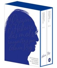 Dictionnaire Historique de la langue française - Nouvelle édition augmentée par Alain Rey