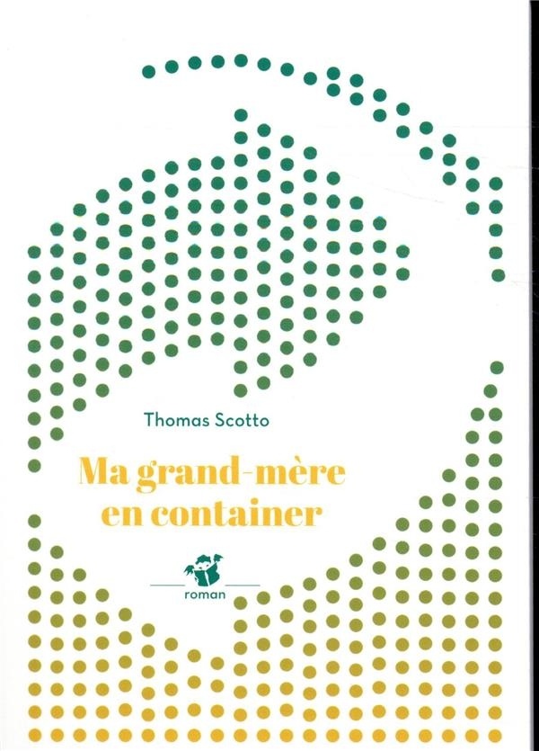 Ma grand-mère en container