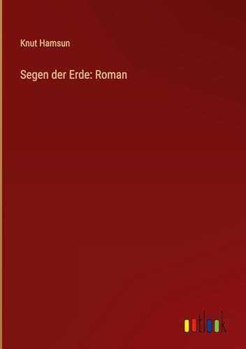 Segen der Erde: Roman [9783368932954]