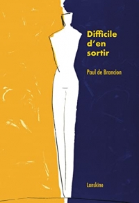 Difficile d'en sortir
