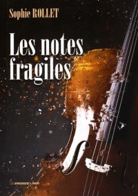 Les notes fragiles