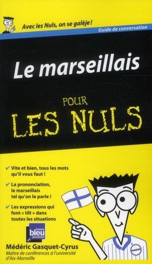 Le marseillais Guide de conversation Pour les Nuls