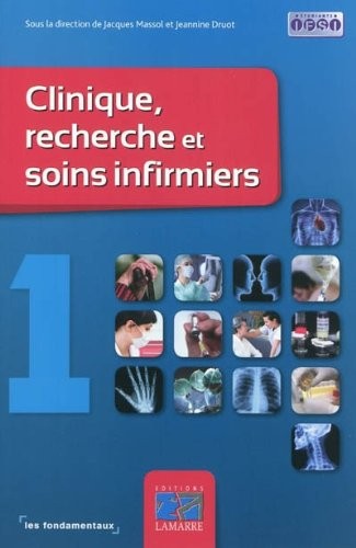 Clinique, recherche et soins infirmiers tome 1: Les fondamentaux