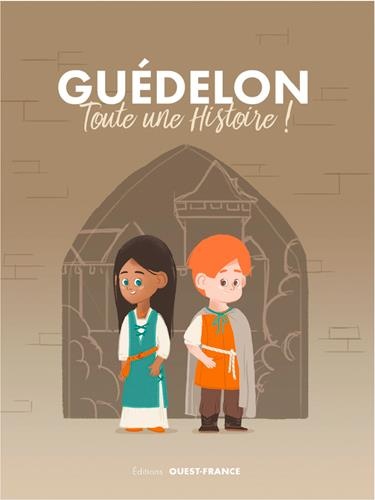Guédelon : Toute une histoire !