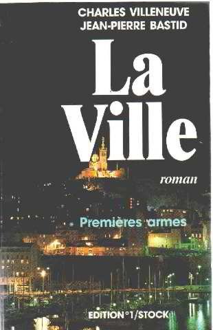 La ville - tome I : Premières armes