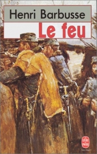 Le Feu : journal d'une escouade ; Carnets de Guerre