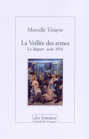 La veillée des armes : Le départ : août 1914