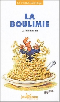 La boulimie : La faim sans fin