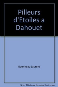 Pilleurs d'Etoiles a Dahouet