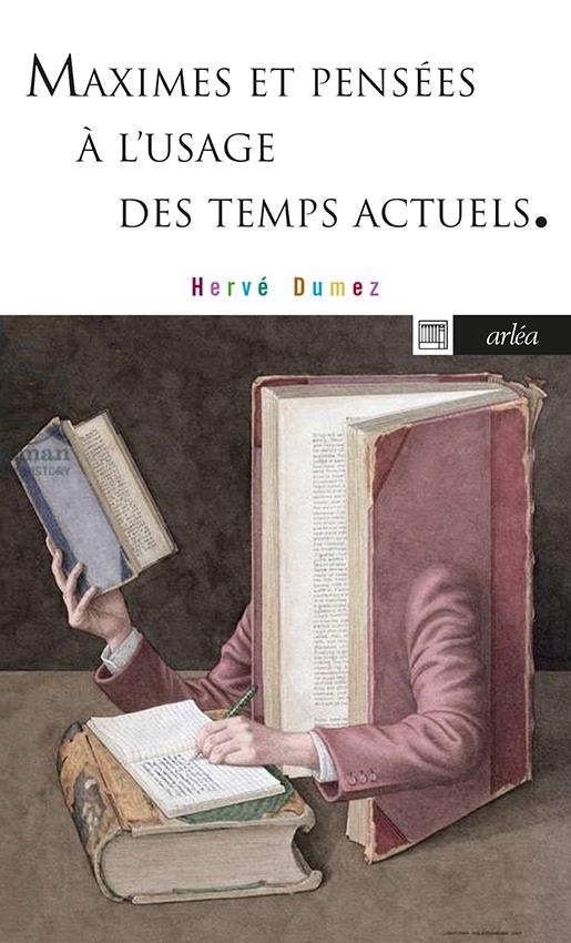 Maximes et pensées à l'usage des temps actuels