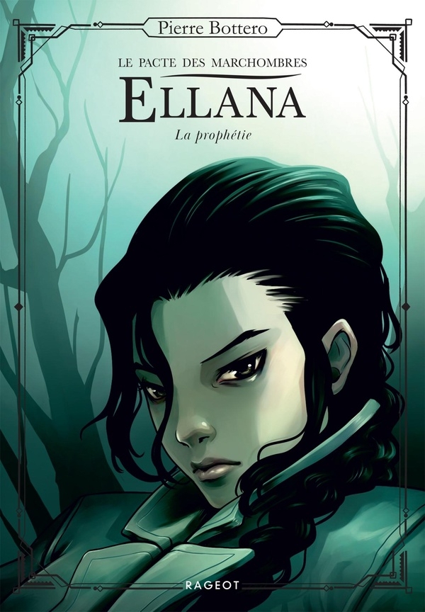 Ellana, Le pacte des Marchombres - La prophétie