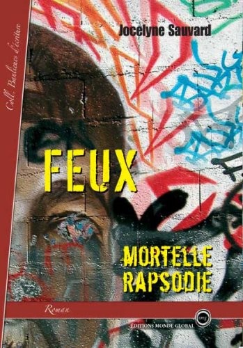 FEUX, Mortelle rapsodie
