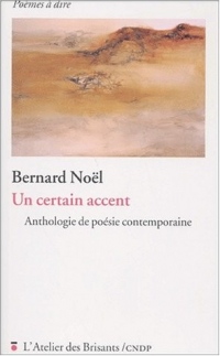 Un certain accent : Anthologie de poésie contemporaine