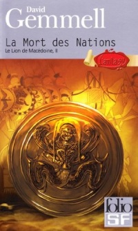 Le Lion de Macédoine, tome 2 : La Mort des Nations