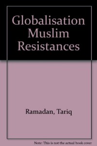 Globalisation Muslim Resistances
