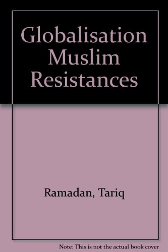 Globalisation Muslim Resistances