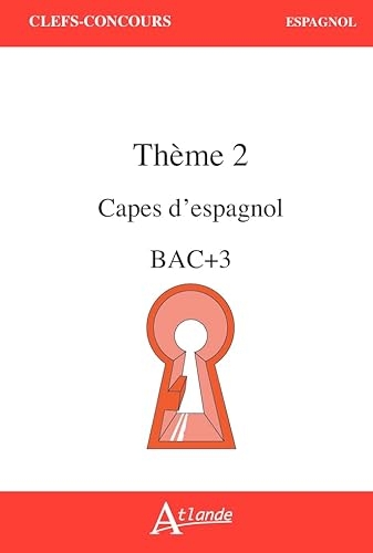 CAPES d'Espagnol Bac +3 Thème 2