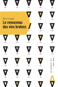 LE RENOUVEAU DES VINS BRETONS